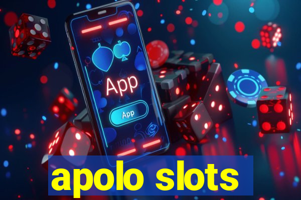apolo slots